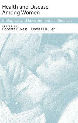 Health and Disease Among Women: Biological and Environmental Influences - cover