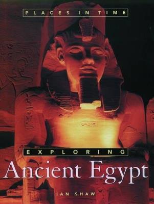 Exploring Ancient Egypt - Ian Shaw - cover