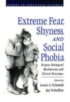 Extreme Fear, Shyness, and Social Phobia - cover