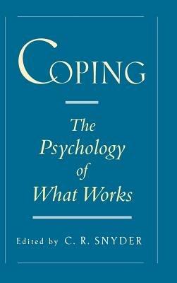 Coping: The Psychology of What Works - cover