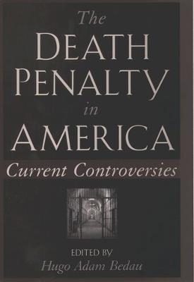 The Death Penalty in America: Current Controversies - cover