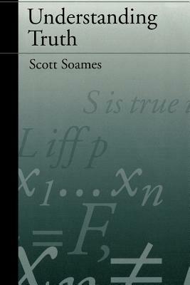 Understanding Truth - Scott Soames - cover