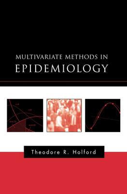 Multivariate Methods in Epidemiology - Theodore R. Holford - cover