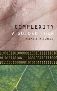 Complexity : A Guided Tour