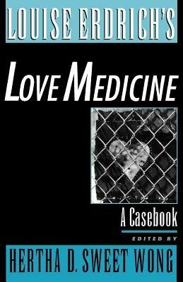 Louise Erdrich's Love Medicine: A Casebook - cover