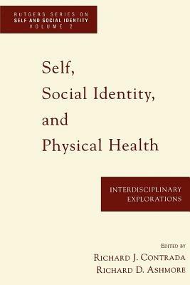 Self, Social Identity and Physical Health: Interdisciplinary Explorations - cover