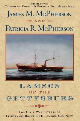 Lamson of the Gettysburg: The Civil War Letters of Lieutenant Roswell H. Lamson, U.S. Navy - cover