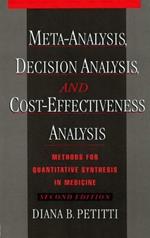 Meta-Analysis, Decision Analysis, and Cost-Effectiveness Analysis