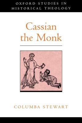 Cassian the Monk - Columba Andrew Stewart - cover