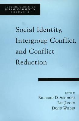Social Identity, Intergroup Conflict, and Conflict Reduction - cover