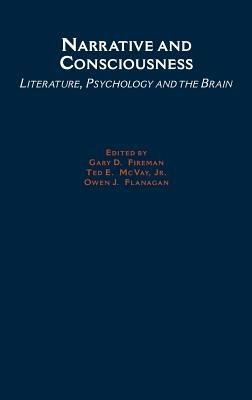 Narrative and Consciousness: Literature, Psychology and the Brain - cover