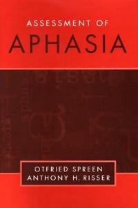 Assessment of Aphasia - Otfried Spreen,Anthony H. Risser - cover