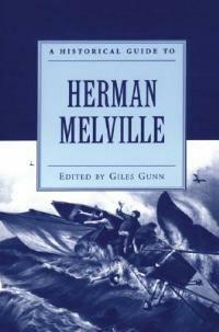 A Historical Guide to Herman Melville - Giles Gunn - cover