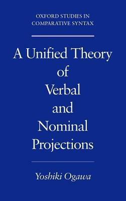 A Unified Theory of Verbal and Nominal Projections - Yoshiki Ogawa - cover