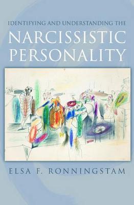 Identifying and Understanding the Narcissistic Personality - Elsa F. Ronningstam - cover