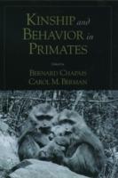 Kinship and Behavior in Primates - Bernard Chapais,Carol M. Berman - cover