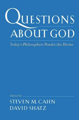 Questions about God: Today's Philosophers Ponder the Divine - cover