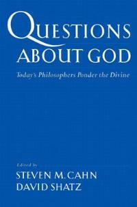Questions about God: Today's Philosophers Ponder the Divine - cover