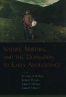 Nature, Nurture, and the Transition to Early Adolescence - cover