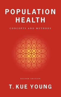 Population Health: Concepts and methods - T. Kue Young - cover