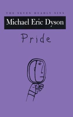 Pride: The Seven Deadly Sins - Michael Eric Dyson - cover