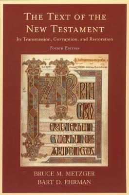 The Text of the New Testament: Its Transmission, Corruption, and Restoration - Metzger,Ehrman - cover