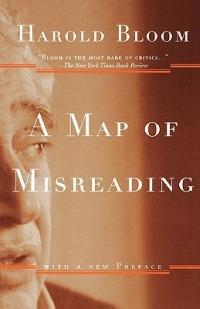 A Map of Misreading: with a New Preface - Harold Bloom - cover