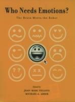 Who Needs Emotions?: The brain meets the robot - cover