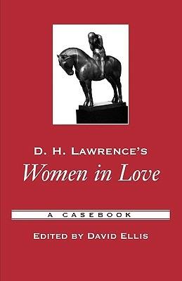 D.H. Lawrence's Women in Love: A Casebook - cover