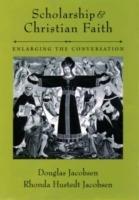 Scholarship and Christian Faith: Enlarging the Conversation - Douglas Jacobsen,Rhonda Hustedt Jacobsen - cover