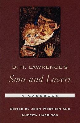 D. H. Lawrence's Sons and Lovers: A Casebook - cover