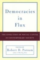 Democracies in Flux: The Evolution of Social Capital in Contemporary Society - cover