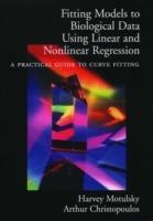 Fitting Models to Biological Data Using Linear and Nonlinear Regression: A Practical Guide to Curve Fitting - Harvey Motulsky,Arthur Christopoulos - cover