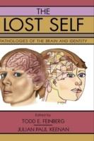 The Lost Self: Pathologies of the Brain and Identity - cover