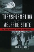 Transformation of the Welfare State: The Silent Surrender of Public Responsibility - Neil Gilbert - cover
