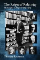 The Reign of Relativity: Philosophy in Physics 1915-1925 - Thomas Ryckman - cover