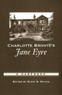 Charlotte Brontë's Jane Eyre: A Casebook - cover