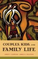 Couples, Kids, and Family Life - Jaber F. Gubrium,James A. Holstein - cover