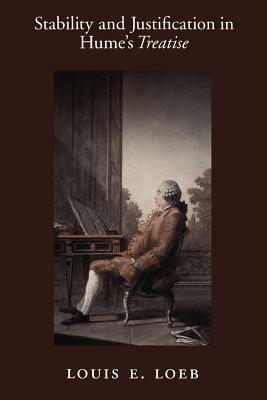 Stability and Justification in Hume's Treatise - Louis Loeb - cover