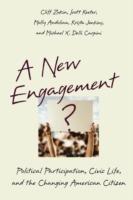 A New Engagement?: Political Participation, Civic Life, and the Changing American Citizen - Cliff Zukin,Scott Keeter,Molly Andolina - cover