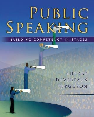Public Speaking: Building Competency in Stages - Sherry Devereaux Ferguson - cover