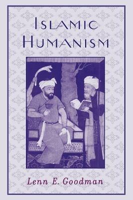 Islamic Humanism - Lenn E. Goodman - cover