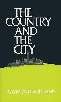 The Country and the City in the Modern Novel - Raymond Williams - cover