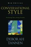 Conversational Style: Analyzing Talk among Friends - Deborah Tannen - cover