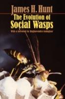 The Evolution of Social Wasps - James H. Hunt - cover