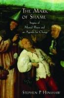 The Mark of Shame: Stigma of Mental Illness and an Agenda for Change - Stephen P. Hinshaw - cover