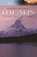 The Alps: A Cultural History - Andrew Beattie - cover
