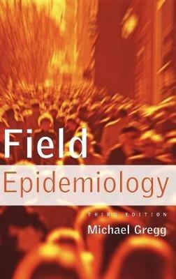 Field Epidemiology - Michael Gregg - cover