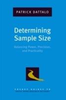Determining Sample Size: Balancing Power, Precision, and Practicality - Patrick Dattalo - cover