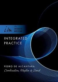 Integrated Practice: Coordination, Rhythm & Sound - Pedro de Alcantara - cover
